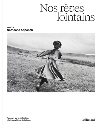 Nos rêves lointains :...