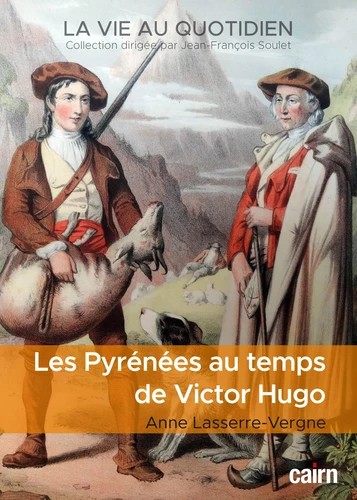 Les Pyrénées au temps de Victor Hugo