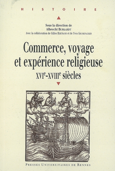 Commerce, voyage et expérience religieuse XVIe-XVIIIe siècles