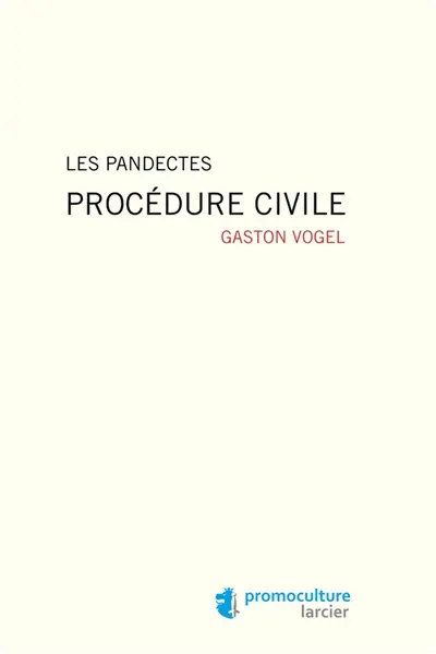 Les pandectes. Procédure civile