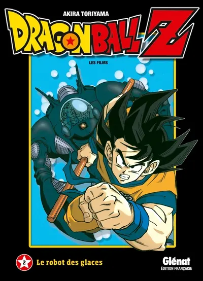 Dragon Ball Z : les films. Vol. 2. Le robot des glaces