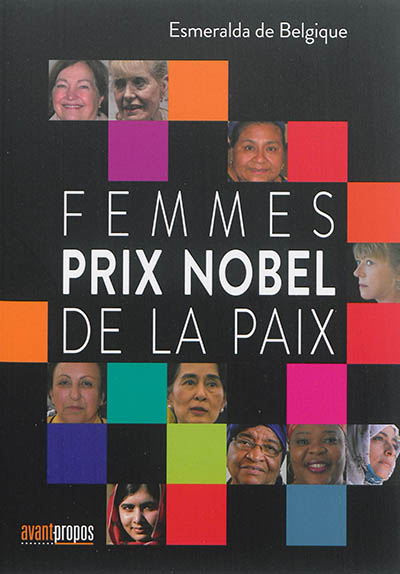 Femmes prix Nobel de la paix : entretiens