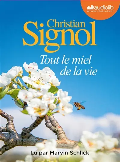 Tout le miel de la vie