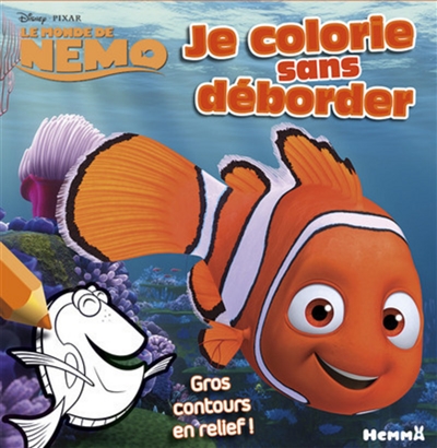Le monde de Nemo : je colorie sans déborder