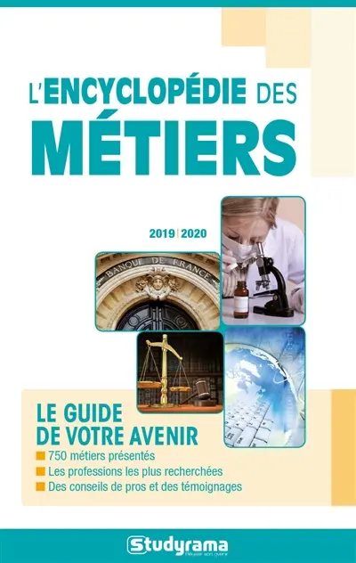 L'encyclopédie des métiers : le guide de votre avenir : 2019-2020