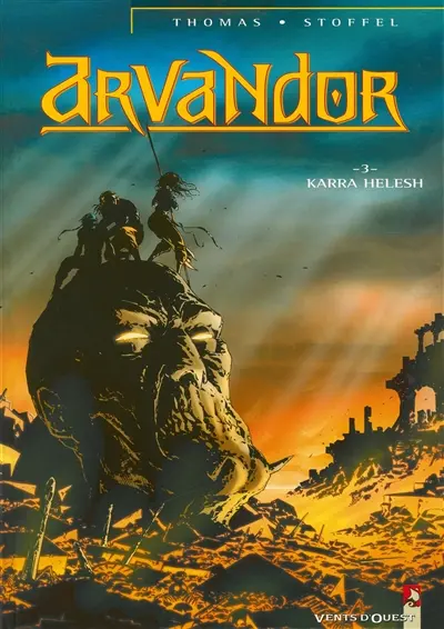 Arvandor. Vol. 3. Karra-Helesh
