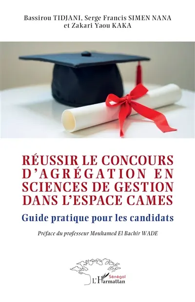 Réussir le concours d'agrégation en sciences de gestion dans l'espace Cames : guide pratique pour les candidats