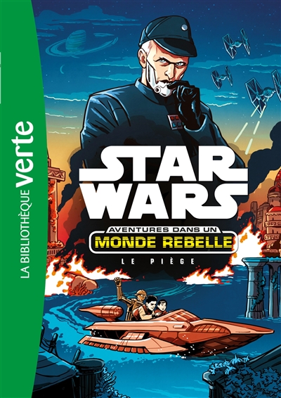 Star Wars : aventures dans un monde rebelle. Vol. 2. Le piège