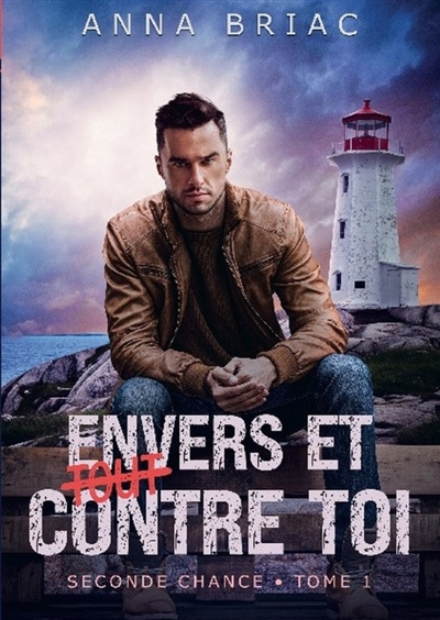 Envers et (tout) contre toi