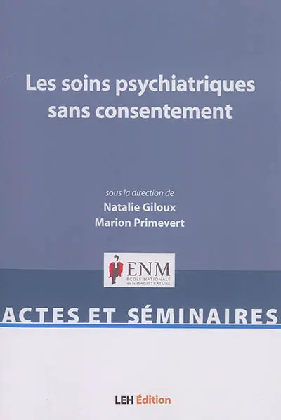 Les soins psychiatriques sans consentement