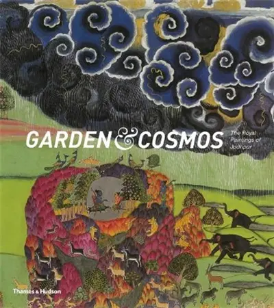 Garden and Cosmos The Royal Paintings of Jodhpur
