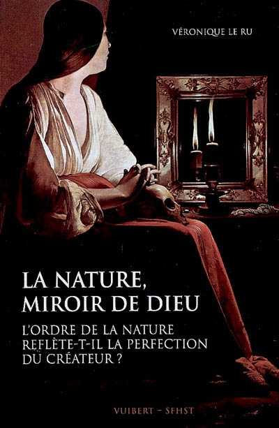 La nature, miroir de Dieu : l'ordre de la nature reflète-t-il la perfection du Créateur ?