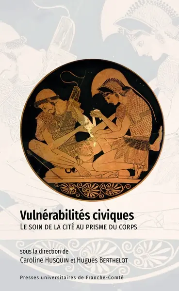 Vulnérabilités civiques : le soin de la cité au prisme du corps