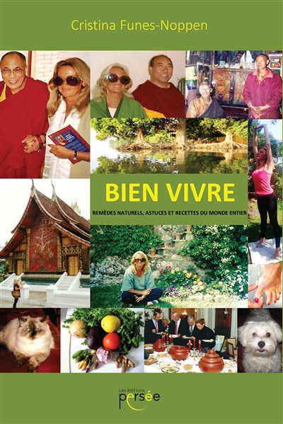 Bien vivre remèdes naturels, astuces et recettes du monde entier