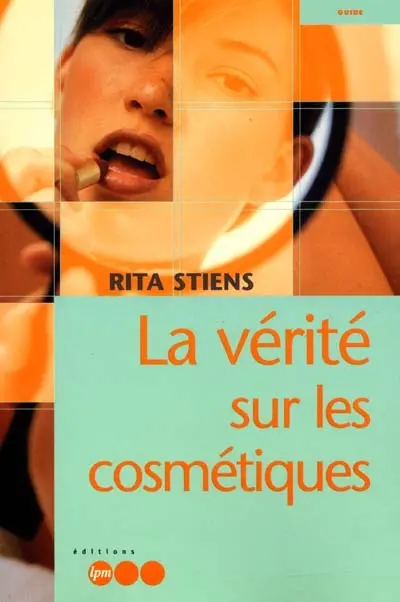 La vérité sur les cosmétiques
