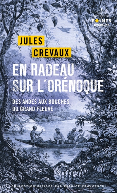 En radeau sur l'Orénoque :...