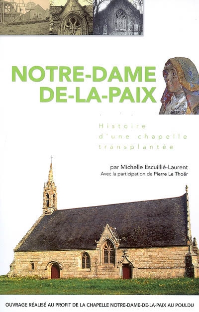 Notre-Dame-de-la-Paix : histoire d'une chapelle transplantée