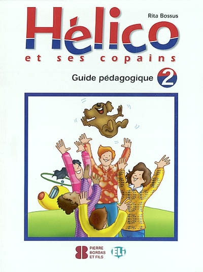 Hélico et ses copains : guide pédagogique 2