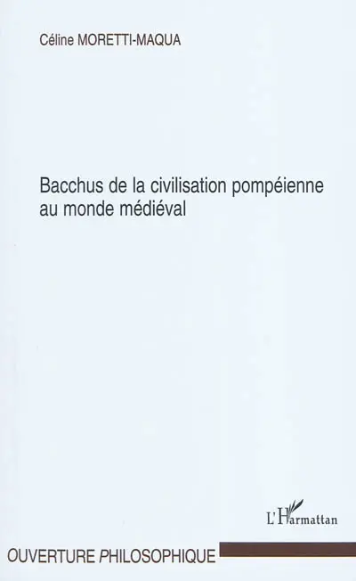 Bacchus de la civilisation pompéienne au monde médiéval