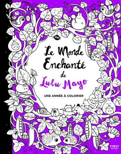 Le monde enchanté de Lulu Mayo : une année à colorier