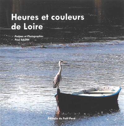 Heures et couleurs de Loire...