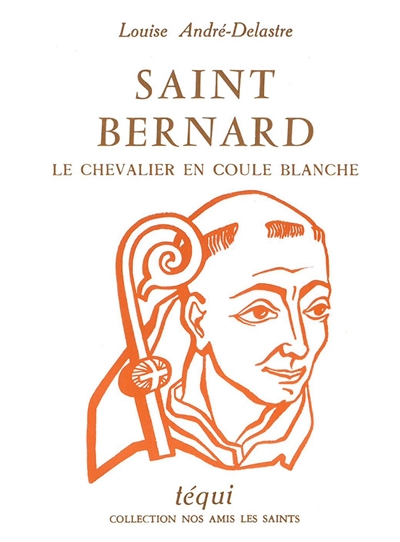 Saint Bernard : le chevalier en coule blanche