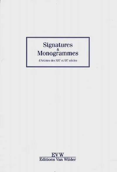 Signatures et monogrammes des XIXe et XXe siècles