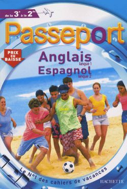 Passeport anglais langue 1, espagnol langue 2, de la 3e à la 2e