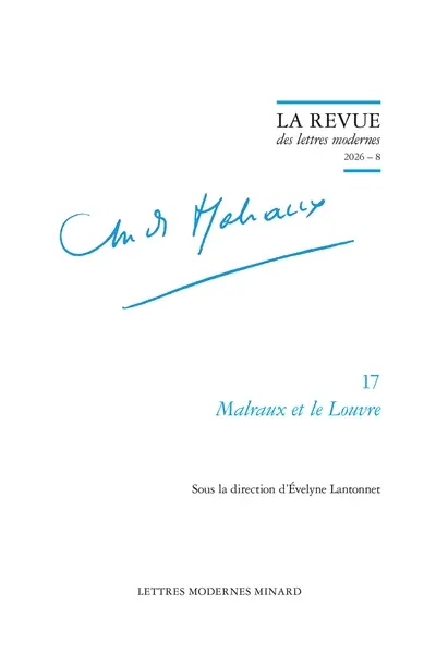 André Malraux. Vol. 17. Malraux et le Louvre