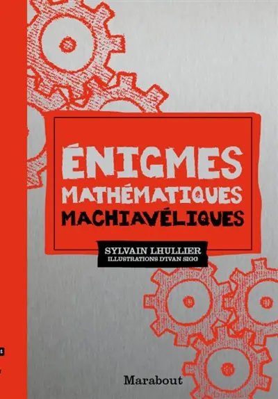 Enigmes mathématiques machiavéliques