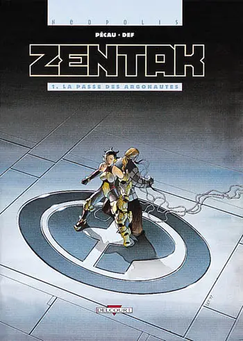 Zentak. Vol. 1. La passe des argonautes