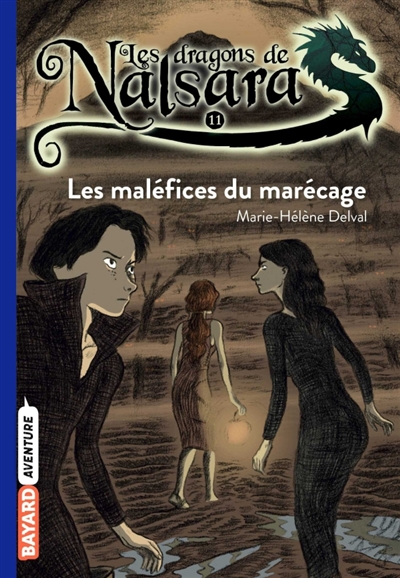 Les dragons de Nalsara Tome 11 Les maléfices du marécage