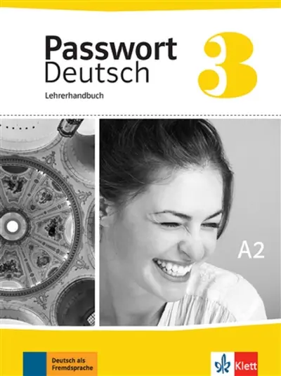 Passwort Deutsch 3, A2 : Lehrerhandbuch