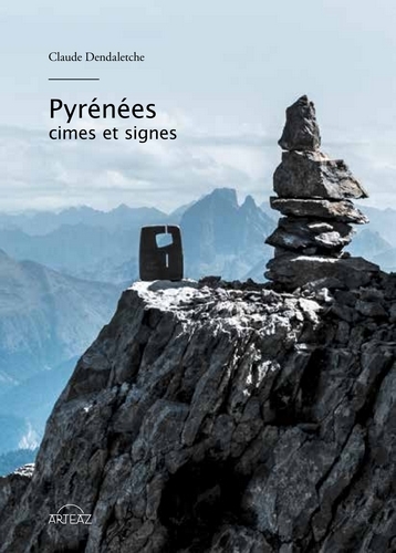 Pyrénées : cimes et signes