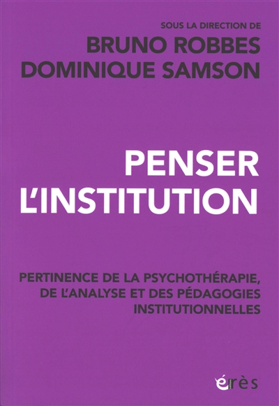 Penser l'institution :...