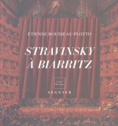 Igor Stravinsky à Biarritz
