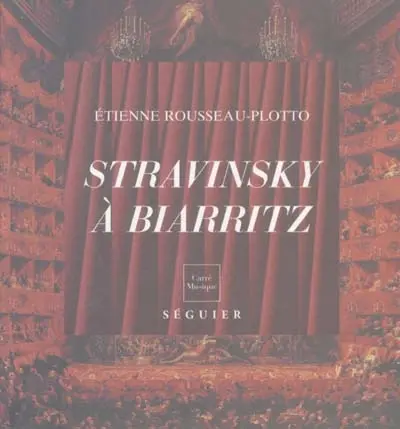 Igor Stravinsky à Biarritz