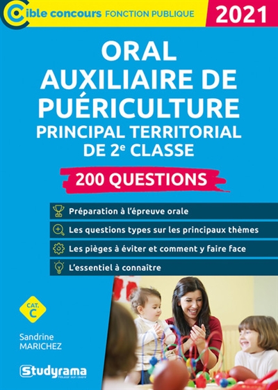 Oral auxiliaire de puériculture principal territorial de 2e classe, cat. C : 200 questions : 2021