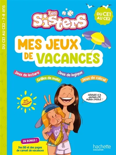 Les sisters, du CE1 au CE2 : mes jeux de vacances
