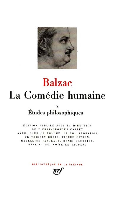 La Comédie humaine. Vol. 10. Etudes philosophiques