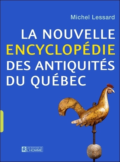 La nouvelle encyclopédie des antiquités du Québec