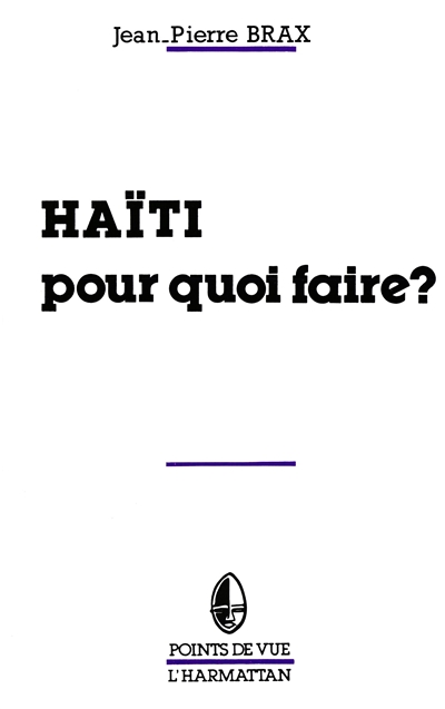 Haïti, pour quoi faire ?