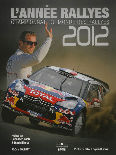 L'année rallyes 2012 : championnat du monde des rallyes