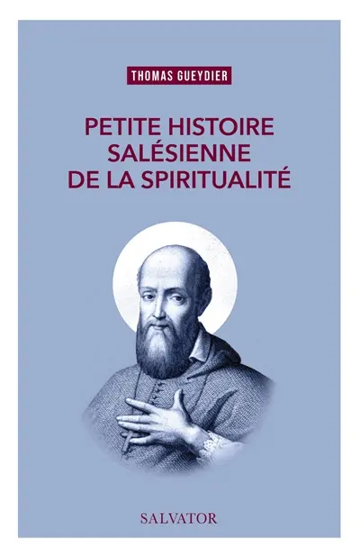 Petite histoire salésienne de la spiritualité