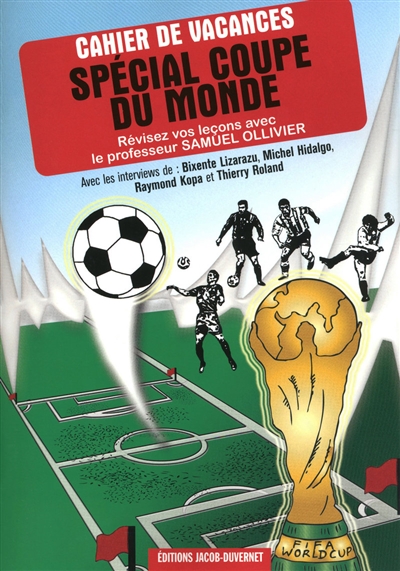 Cahier de vacances spécial Coupe du monde : révisez vos leçons de football