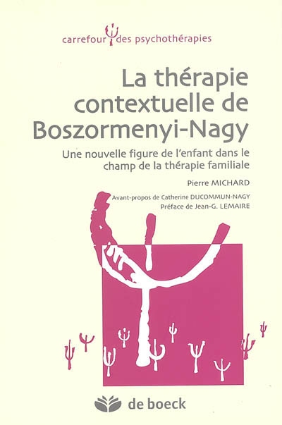 La thérapie contextuelle de Böszörmenyi-Nagy : une nouvelle figure de l'enfant dans le champ de la thérapie familiale