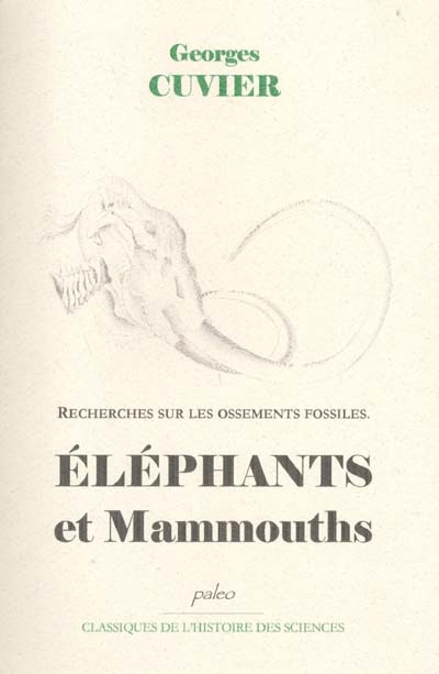 Recherches sur les ossements fossiles. Vol. 2. Elephants et mammouths