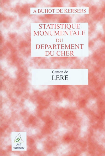 Statistique monumentale du département du Cher. Canton de Léré