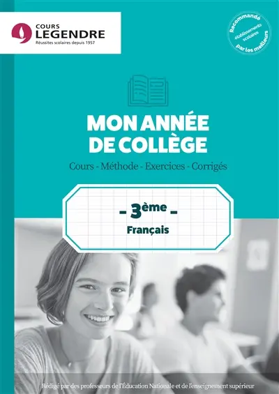 Mon année de français 3e : cours, méthode, exercices, corrigés