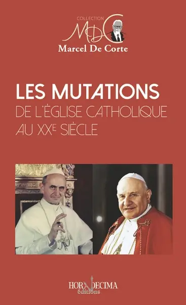Les mutations de l'Eglise catholique au XXe siècle : où en est le catholicisme ?